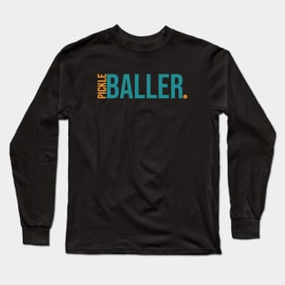 Pickleballer Long Sleeve T-Shirt